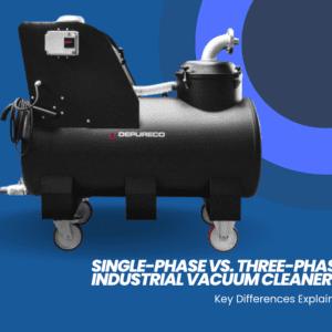 single vs three phase industrial vacuum cleaners