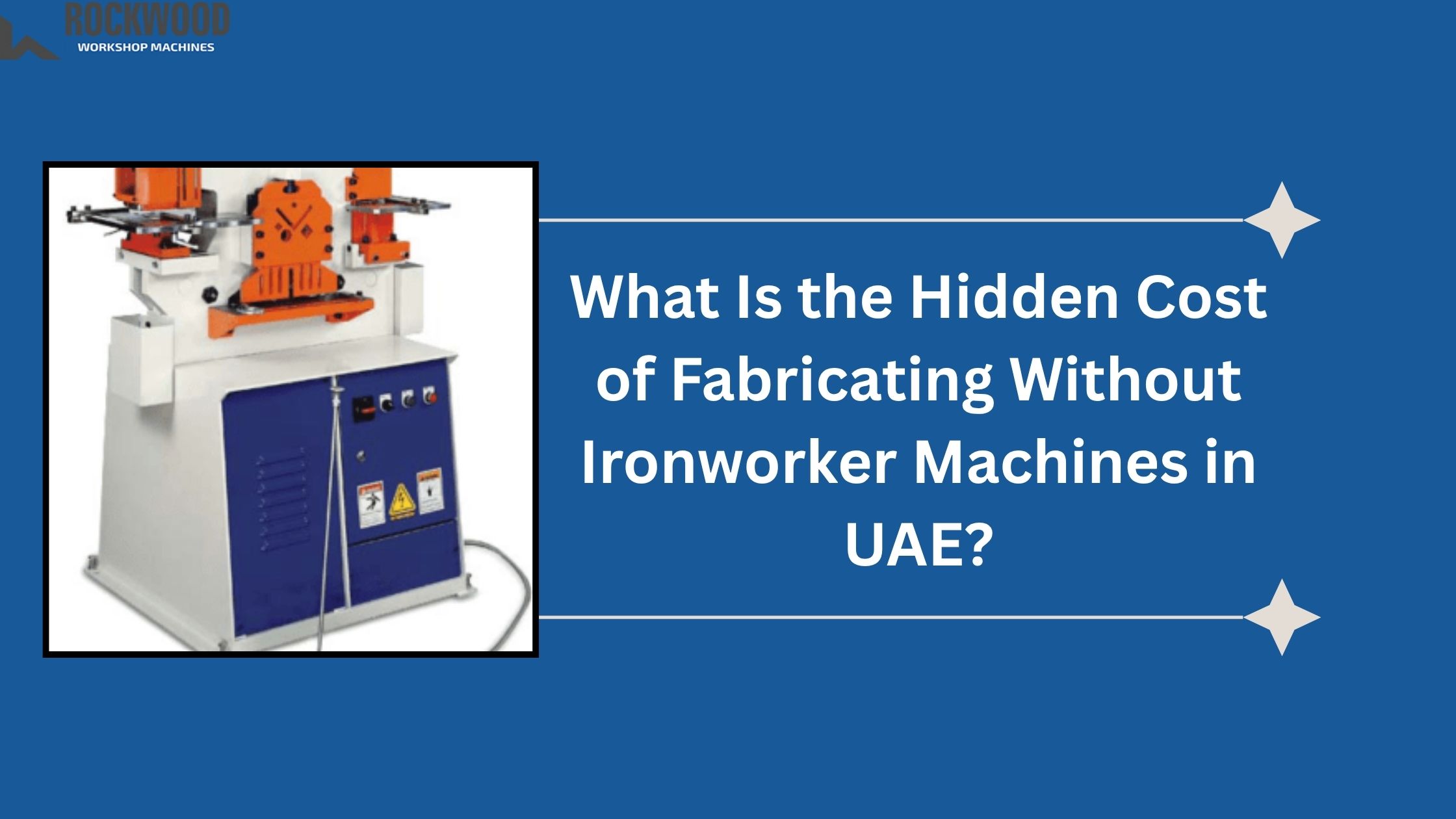 hidden-cost-of-ironworker-machines-in-uae